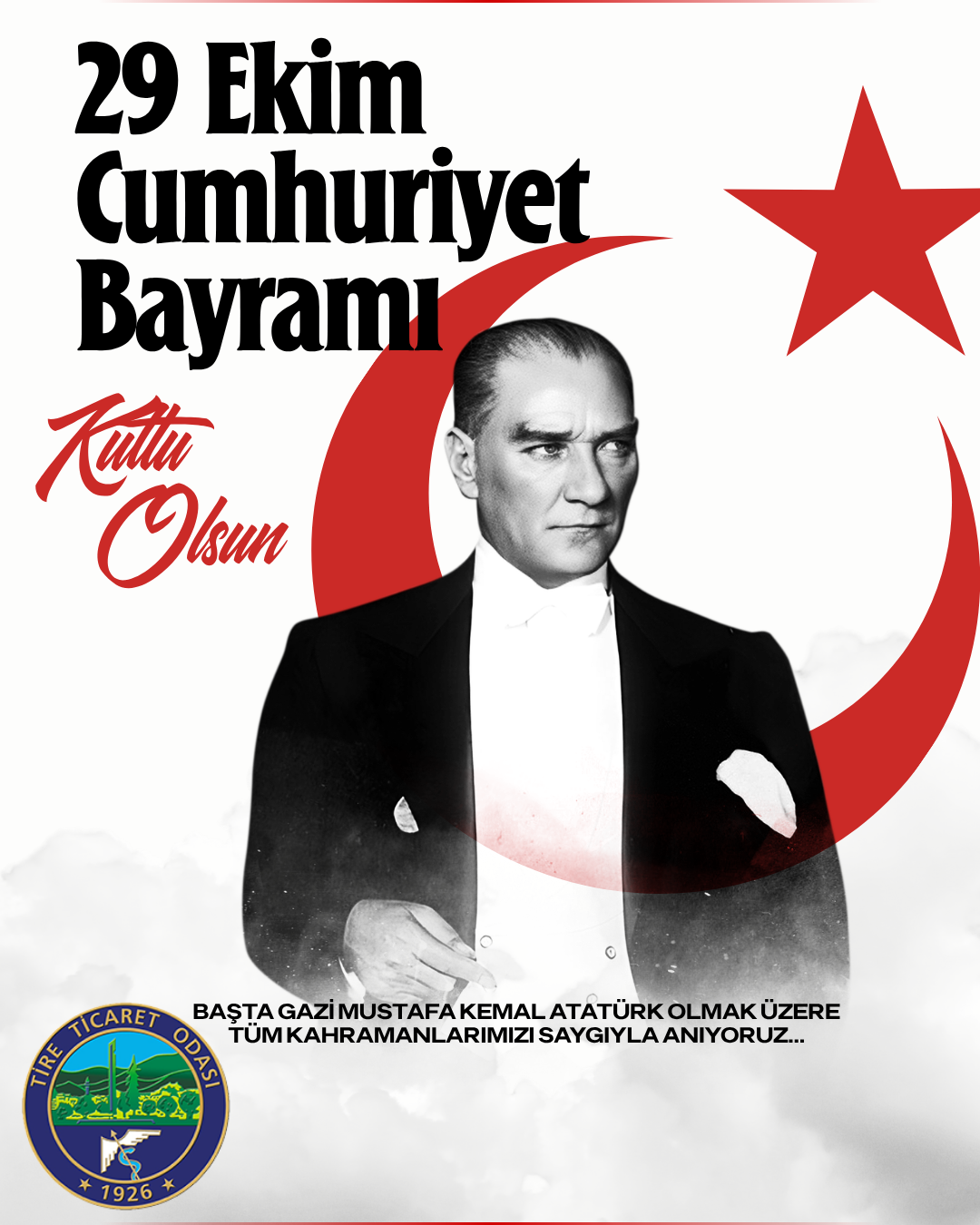 29 Ekim Cumhuriyet Bayramımız Kutlu Olsun - Tire Ticaret Odası